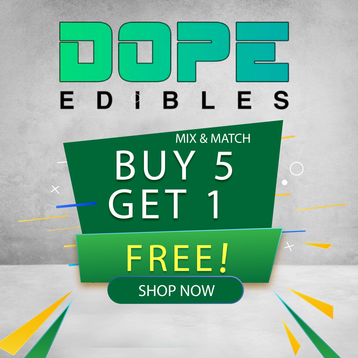Mix & Match DOPE Edibles Buy 5 Get 1 FREE