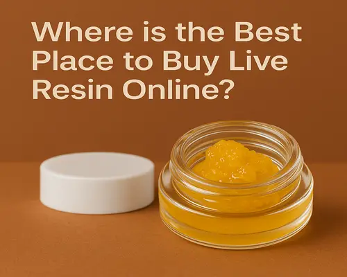 Where is the Best Place to Buy Live Resin Online
