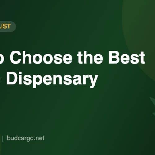 How to choose the best online dispensary in Canada checklist - Bud Cargo