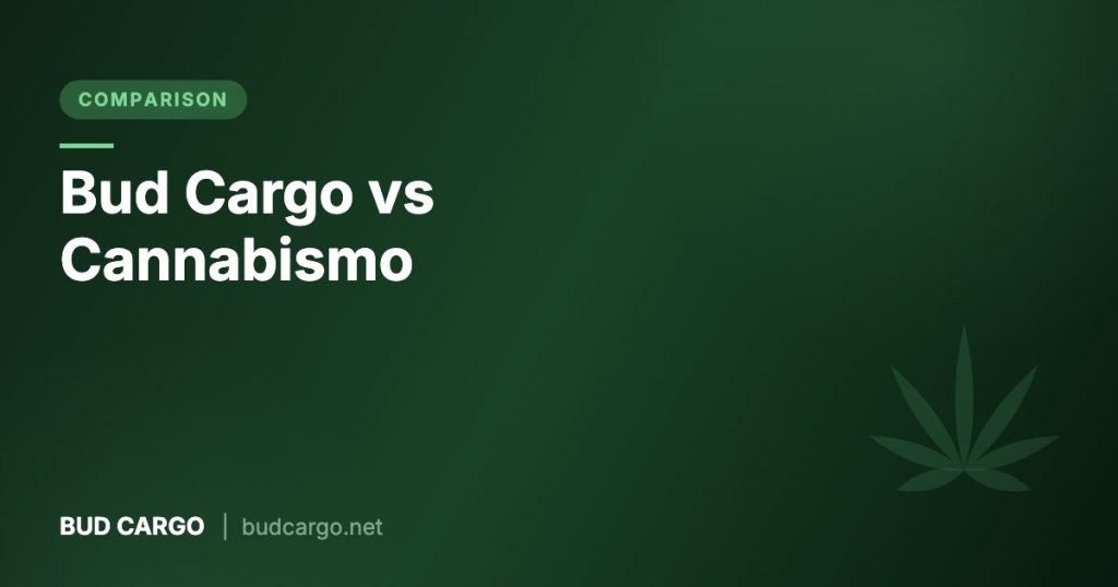 Bud Cargo vs Cannabismo online dispensary comparison - Bud Cargo